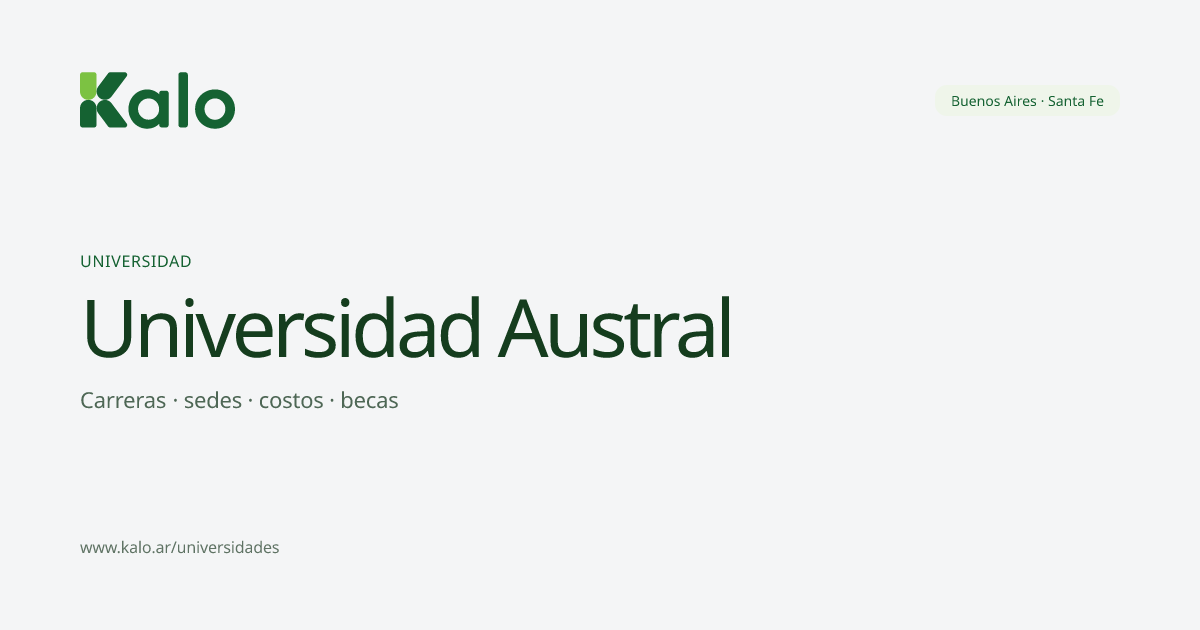 ¿Qué carreras tiene Universidad Austral? Costos, becas y sedes | Kalo